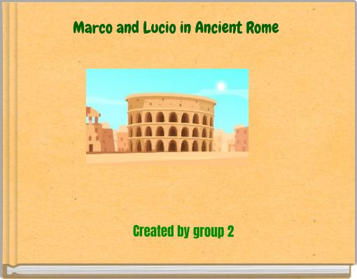 Marco and Lucio in Ancient Rome