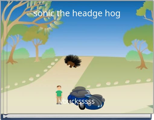 sonic the headge hog