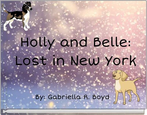Holly and Belle: Lost in New York