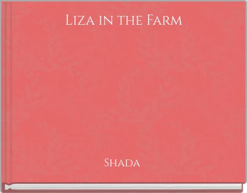Liza in the Farm