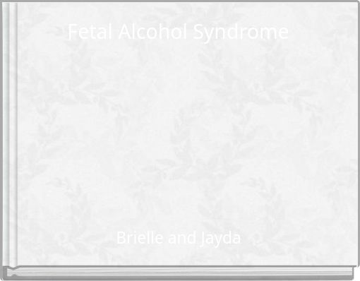 Fetal Alcohol Syndrome