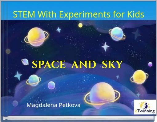 STEM With Experiments for Kids SPACE AND SKY