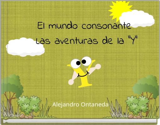 El mundo consonante Las aventuras de la "Y"