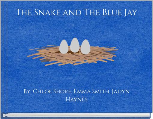 The Snake and The Blue Jay