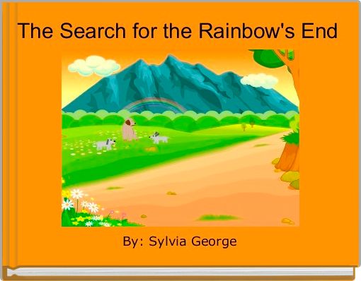 Front cover of 'The Search for the Rainbow's End ' 