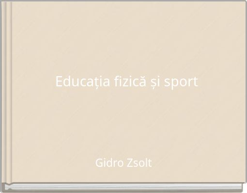 Educația fizică și sport