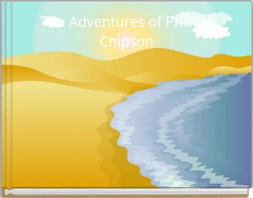 The Adventures of Pringle Chipson
