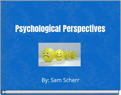 Psychological Perspectives