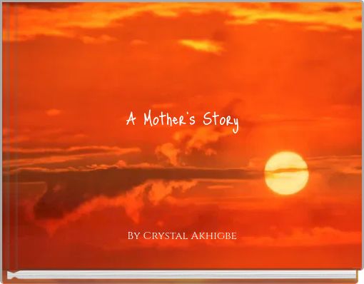 A Mother's Story