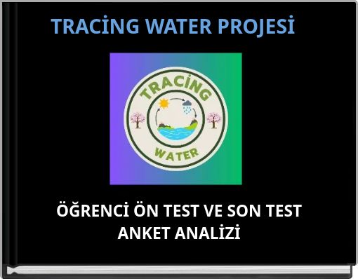 TRACİNG WATER PROJESİ