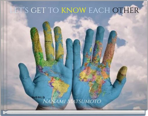 Let's get to know each other