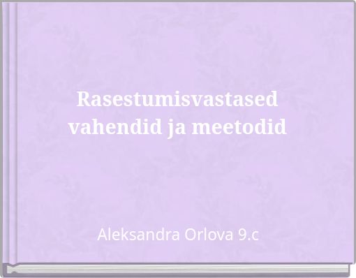 Rasestumisvastased vahendid ja meetodid