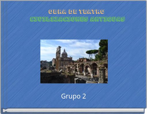 Obra de teatro civilizaciones antiguas