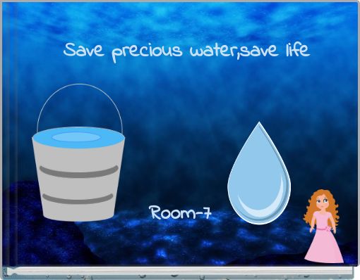 Save precious water,save life