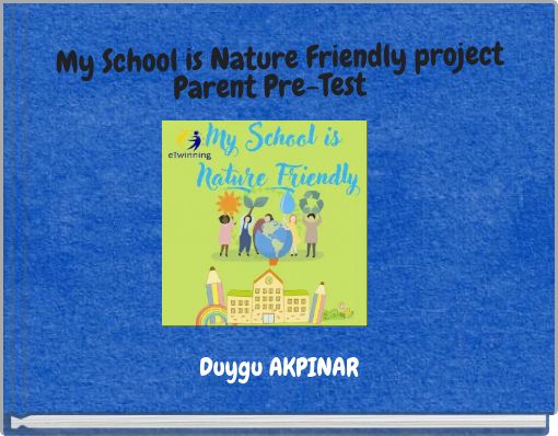 My School is Nature Friendly project Parent Pre-Test