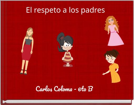 Front cover of 'El respeto a los padres' 