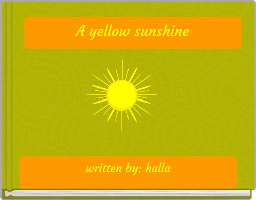 A yellow sunshine