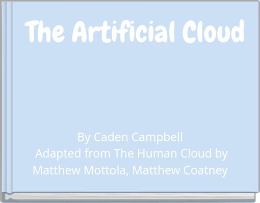 The Artificial Cloud