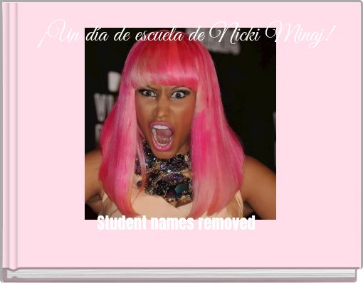 ¡Un día de escuela de Nicki Minaj!