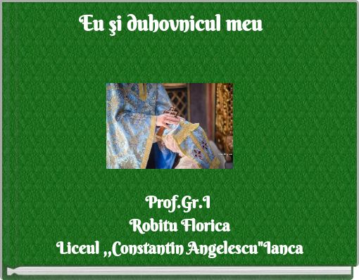 Eu şi duhovnicul meu