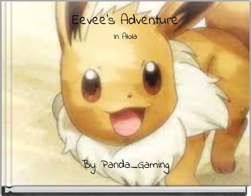 Eevee's Adventure In Alola