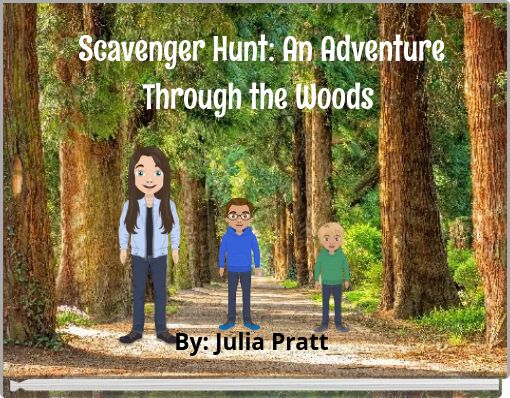 Front cover of 'Scavenger Hunt: An Adventure Through the Woods' 