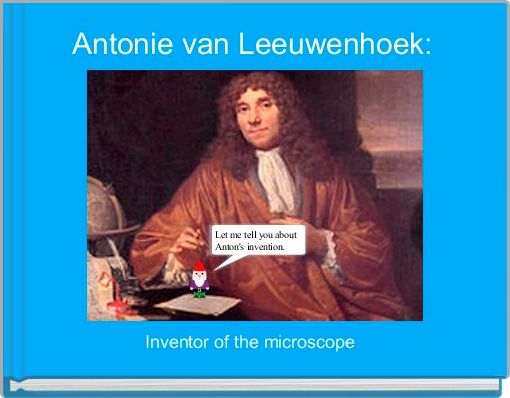 Antonie van Leeuwenhoek: 