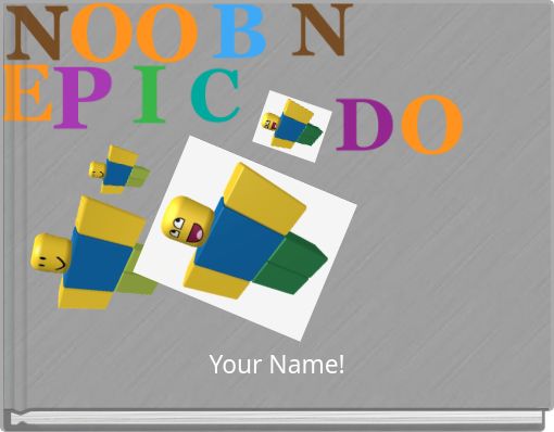 noob n epic do it ur self