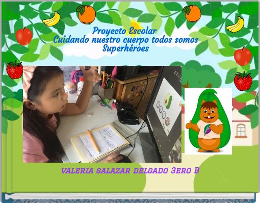 Proyecto Escolar Cuidando nuestro cuerpo todos somos Superh&eacute;roes