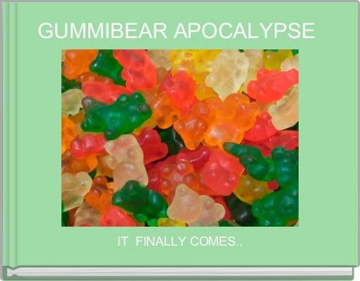 Front cover of 'GUMMIBEAR APOCALYPSE ' 