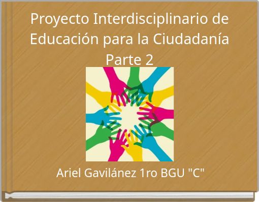 Proyecto Interdisciplinario de Educaci&oacute;n para la Ciudadan&iacute;a Parte 2