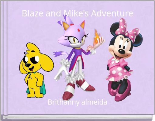 Blaze and Mike's Adventure