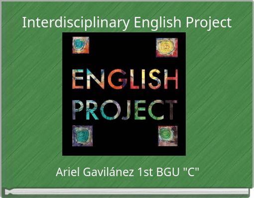 Interdisciplinary English Project
