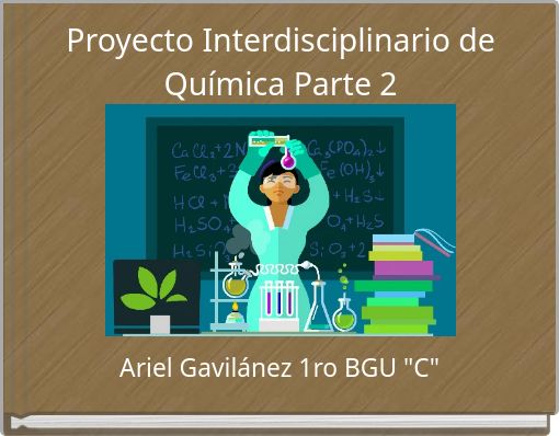 Proyecto Interdisciplinario de Química Parte 2