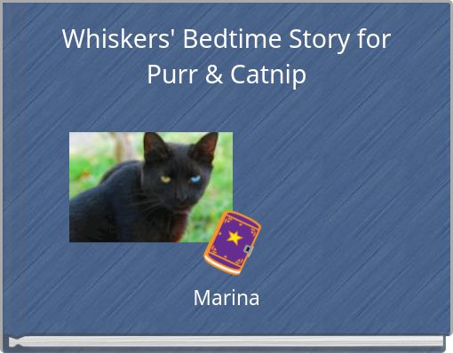 Whiskers' Bedtime Story for Purr & Catnip