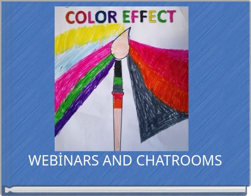 WEBİNARS AND CHATROOMS