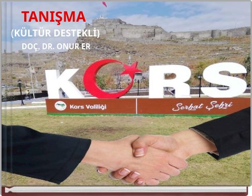 TANIŞMA (KÜLTÜR DESTEKLİ)