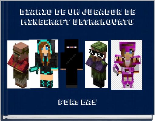 Diario de un jugador de minecraft ultranovato