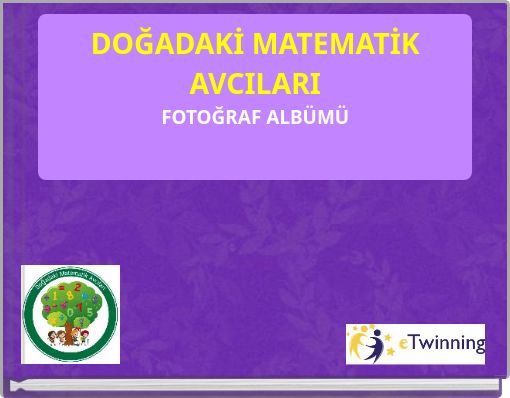 DOĞADAKİ MATEMATİK AVCILARI FOTOĞRAF ALBÜMÜ