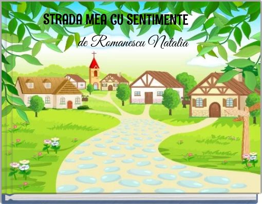 Front cover of 'STRADA MEA CU SENTIMENTE de Romanescu Natalia' 