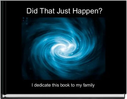 Front cover of ' Did That Just Happen?' 