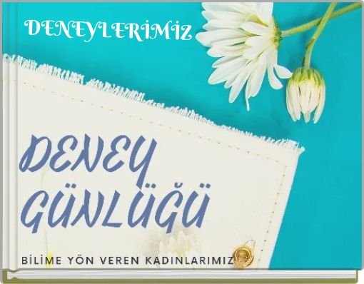 DENEYLERİMİZ