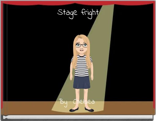 Stage fright