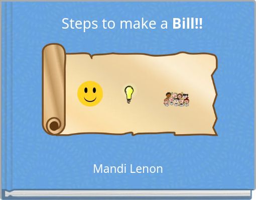 Steps to make a Bill!!