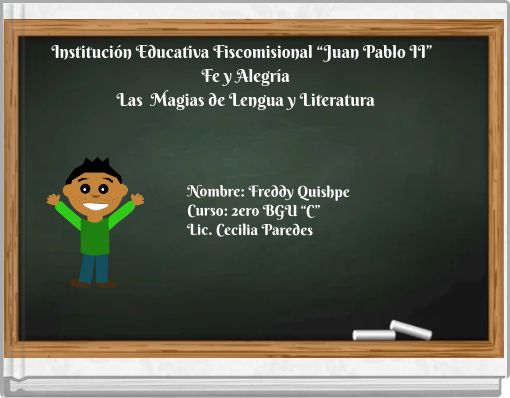 Instituci&oacute;n Educativa Fiscomisional &ldquo;Juan Pablo II&rdquo; Fe y Alegr&iacute;a Las Magias de Lengua y Literatura