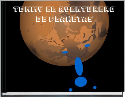 Tommy El Aventurero De Planetas