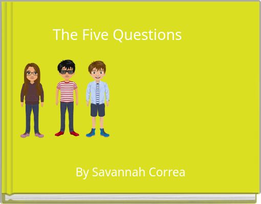 The Five Questions
