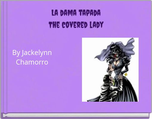 La dama tapada The covered lady