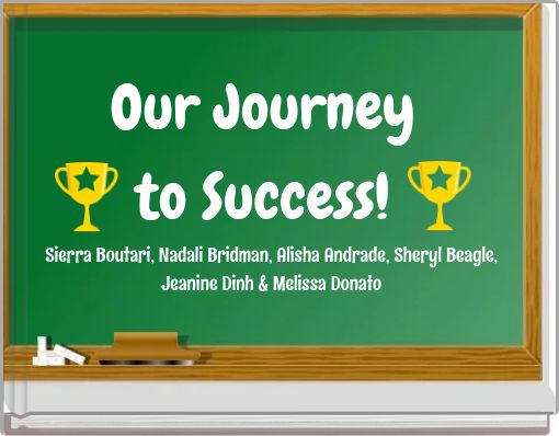 Our Journey to Success!