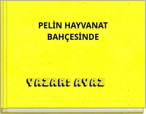 Front cover of 'PELİN HAYVANAT BAHÇESİNDE' 